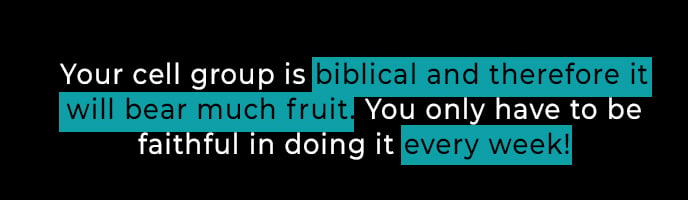 Your cell group is biblical